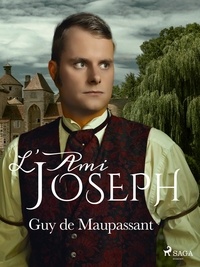 Guy De Maupassant - L'Ami Joseph.