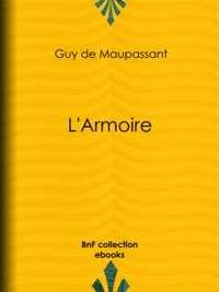 Guy de Maupassant - L'Armoire.