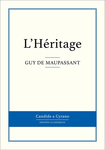 Guy De Maupassant - L'Héritage.