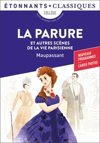 Livre en ligne download pdf gratuit La parure et autres scènes de la vie parisienne  en francais 9782081444843