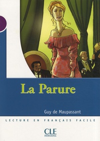 Guy de Maupassant - La Parure - Niveau 1.