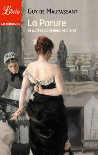 La parure - Et autres nouvelles réalistes de Guy de Maupassant - PDF -  Ebooks - Decitre