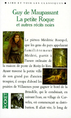 Guy de Maupassant - La petite Roque - Et autres récits noirs.