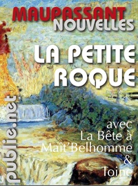 Guy (de) Maupassant - La petite Roque.