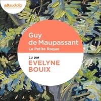 Guy De Maupassant et Evelyne Bouix - La Petite Roque.
