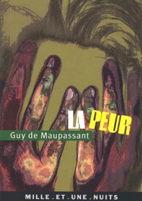 Guy de Maupassant - La Peur.