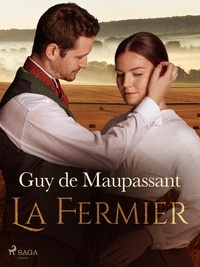 Guy De Maupassant - Le Fermier.