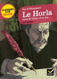 Téléchargement de livres gratuits dans le coin Le Horla (1887) suivi de Lettre d'un fou (1885) par Guy de Maupassant in French 9782218962820