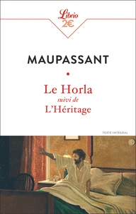 Le Horla suivi de L'Héritage