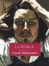 Guy De Maupassant - Le Horla.