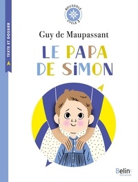 Guy de Maupassant - Le papa de Simon - Cycle 3.