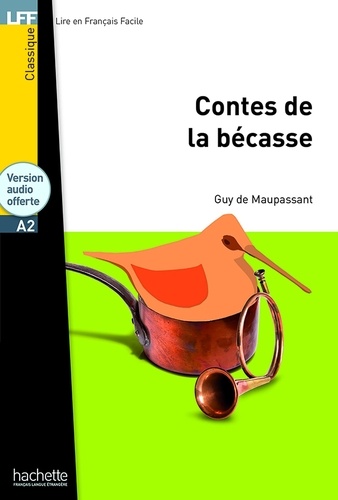 Les contes de la bécasse de Guy de Maupassant - Grand Format - Livre -  Decitre