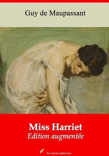 Miss Harriet – suivi d'annexes. Nouvelle édition 2019