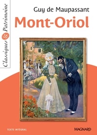 Guy de Maupassant - Mont-Oriol - Classiques et Patrimoine.