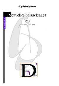 Guy de Maupassant - Nouvelles balzaciennes N°6.