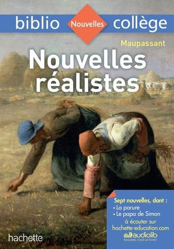 Guy de Maupassant - Nouvelles réalistes.