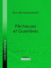 Pêcheuses et guerrières
