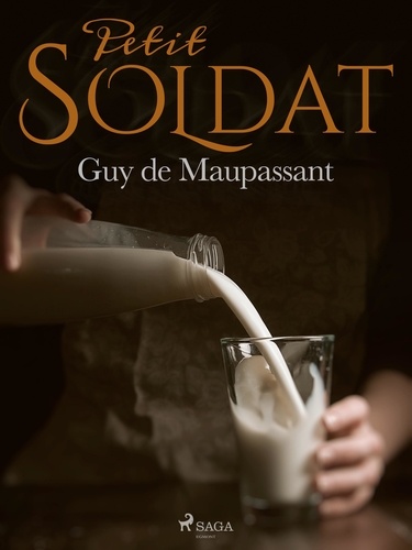 Guy De Maupassant - Petit soldat.