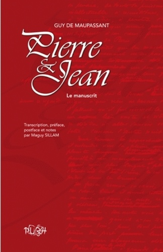 Guy de Maupassant - Pierre et Jean - Le manuscrit.