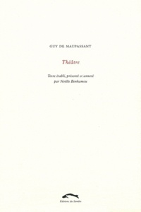 Guy de Maupassant - Théâtre.