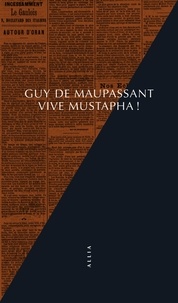 Guy de Maupassant - Vive Mustapha !.