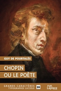 Guy de Pourtalès - Chopin ou le poète.