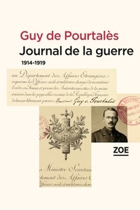 Guy de Pourtalès - Journal de la guerre - 1914-1919.