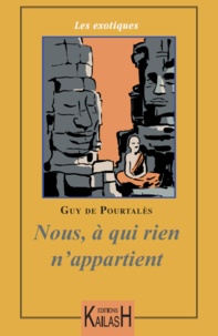 Guy De Pourtalès - Nous, à qui rien n’appartient.