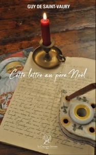 Guy de Saint-Vaury - Cette lettre au Père Noël.