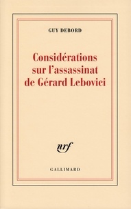 Guy Debord - Considérations sur l'assassinat de Gérard Lebovici.