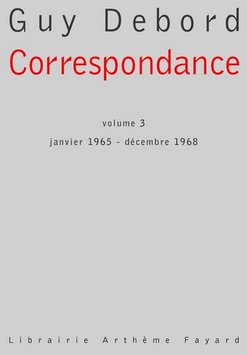 Correspondance, volume 3. Janvier 1965 - Décembre 1968