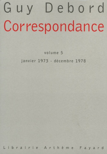 Correspondance. Volume 5, janvier 1973-décembre 1978