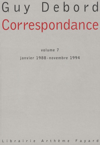 Correspondance. Tome 7, Janvier 1988-Novembre 1994