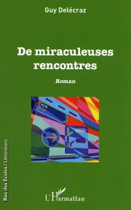 De miraculeuses rencontres