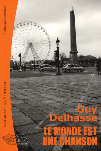 Guy Delhasse - Le monde est une chanson.