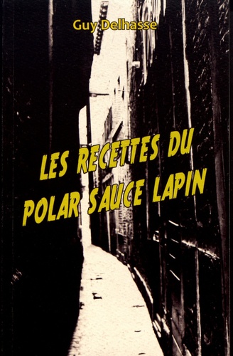 Les recettes du polar sauce lapin