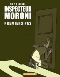 Guy Delisle - Inspecteur Moroni Tome 1 : Premiers pas.