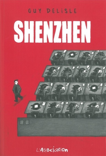 Guy Delisle - Shenzhen.