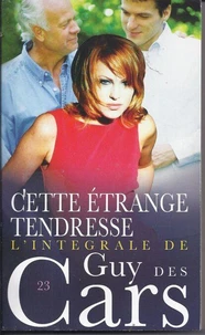 Guy des Cars 23 Cette étrange tendresse