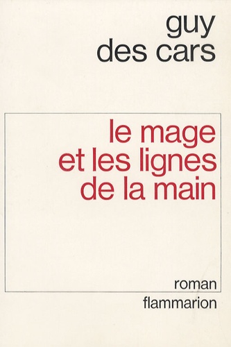 Guy Des Cars - Le Mage et les lignes de la main.