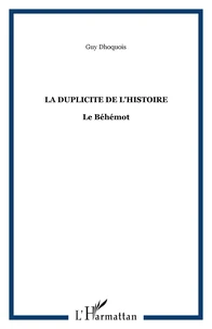 La duplicite de l'histoire