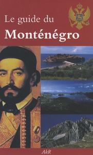 Guy Dovert - Le guide du Monténégro.