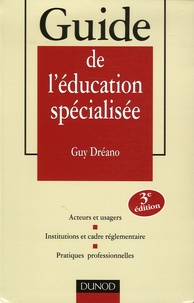 Guy Dréano - Guide de l'éducation spécialisée.