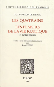 Les quatrains ; Les plaisirs de la vie rustique et autre poésies