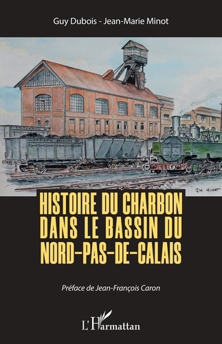 Histoire du charbon dans le bassin du Nord-Pas-de-Calais