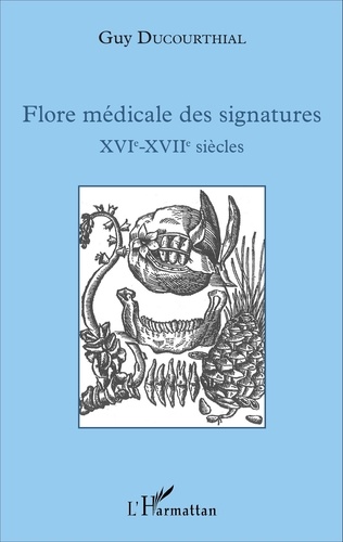 Flore médicale des signatures (XVIe-XVIIe siècles)