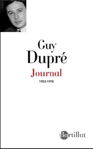 Guy Dupré - L'âme charnelle - Journal 1953-1978.