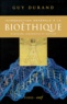 Guy Durand - Introduction Generale A La Bioethique. Histoire, Concepts Et Outils.