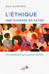 L'éthique une sagesse en actes