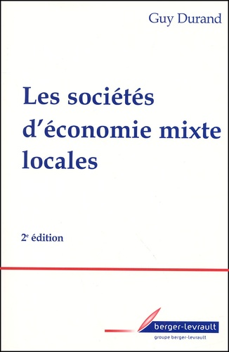 Guy Durand - Les Societes D'Economie Mixte Locales. 2eme Edition.